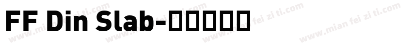 FF Din Slab字体转换